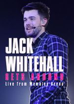 Watch Jack Whitehall Gets Around: Live from Wembley Arena Vodly