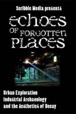 Watch Echoes of Forgotten Places Vodly