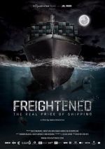 Watch Freightened: The Real Price of Shipping Vodly