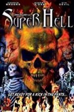 Watch Super Hell Vodly