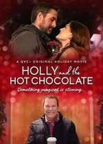 Watch Holly and the Hot Chocolate Vodly