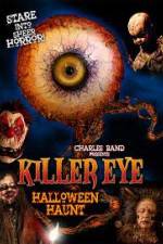 Watch Killer Eye Halloween Haunt Vodly