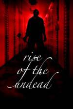 Watch Rise of the Undead Vodly