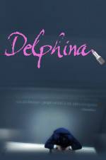 Watch Delphina Vodly