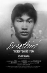 Watch Breathin\': The Eddy Zheng Story Vodly