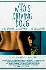 Watch Who's Driving Doug Vodly