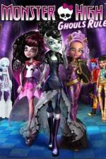 Watch Monster High Ghouls Rule Vodly