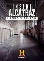 Watch Inside Alcatraz: Legends of the Rock Vodly