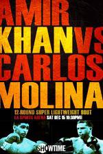 Watch Amir Khan vs Carlos Molina Vodly