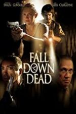 Watch Fall Down Dead Vodly