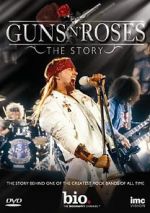 Watch Guns N\' Roses: The Story Vodly