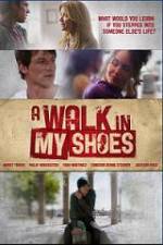 Watch A Walk In My Shoes Vodly