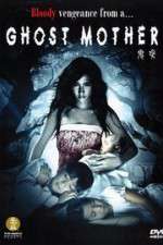 Watch Ghost Mother Vodly
