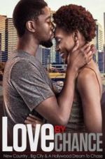 Watch LOVE by CHANCE Vodly