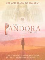 Watch The Pandora Project: Are You Ready to Awaken? Vodly