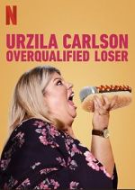 Watch Urzila Carlson: Overqualified Loser (TV Special 2020) Vodly