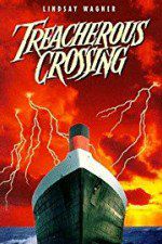 Watch Treacherous Crossing Vodly