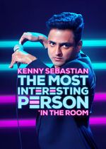 Watch Kenny Sebastian: The Most Interesting Person in the Room Vodly