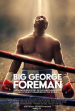Watch Big George Foreman: The Miraculous Story of the Once and Future Heavyweight Champion of the World Vodly