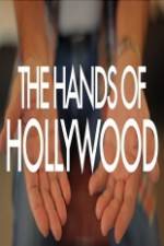 Watch The Hands of Hollywood Vodly