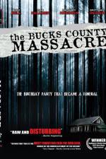 Watch The Bucks County Massacre Vodly