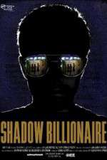 Watch Shadow Billionaire Vodly