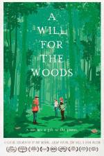 Watch A Will for the Woods Vodly