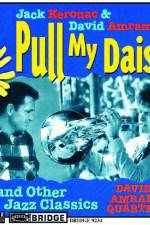 Watch Pull My Daisy Vodly