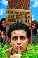 Watch The Big Goofy Secret of Hidden Pines Vodly