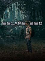 Watch Escape 2120 Vodly