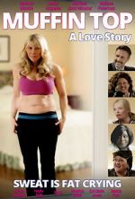 Watch Muffin Top: A Love Story Vodly