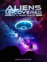 Watch Aliens Uncovered: ET or Man-Made Vodly
