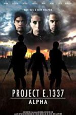 Watch Project E.1337: ALPHA Vodly