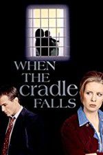 Watch When the Cradle Falls Vodly