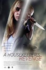 Watch A Housekeeper\'s Revenge Vodly