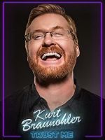 Watch Kurt Braunohler: Trust Me Vodly