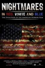 Watch Nightmares in Red White and Blue Vodly