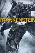 Watch The Frankenstein Theory Vodly