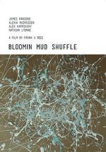 Watch Bloomin Mud Shuffle Vodly