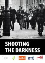 Watch Shooting the Darkness Vodly