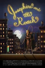 Watch Josephine and the Roach (Short 2012) Vodly