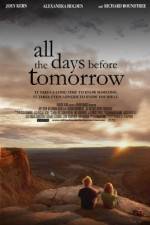 Watch All the Days Before Tomorrow Vodly