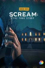 Watch Scream: The True Story Vodly