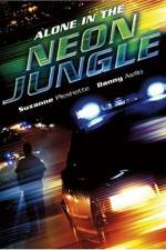 Watch Alone in the Neon Jungle Vodly