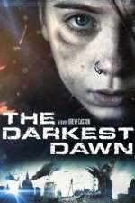 Watch The Darkest Dawn Vodly