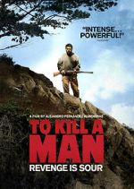 Watch To Kill a Man Vodly