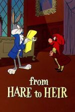 Watch From Hare to Heir (Short 1960) Vodly