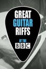 Watch Great Guitar Riffs at the BBC Vodly