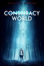 Watch Conspiracy World Vodly