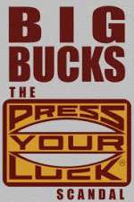 Watch Big Bucks: The Press Your Luck Scandal Vodly